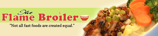 The Flame Broiler - Foothill Ranch